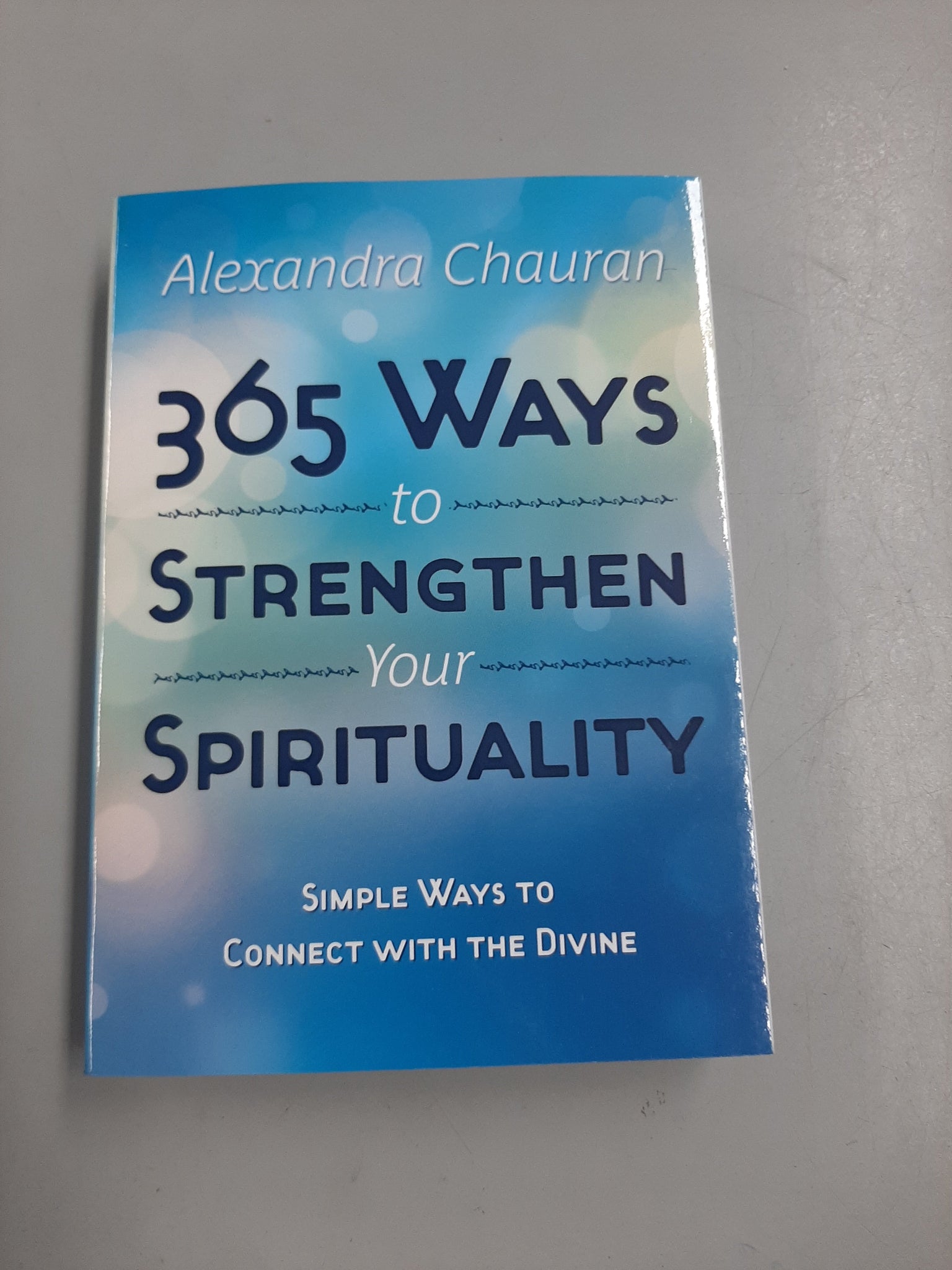 365 Ways to Strengthen Your Spirituality