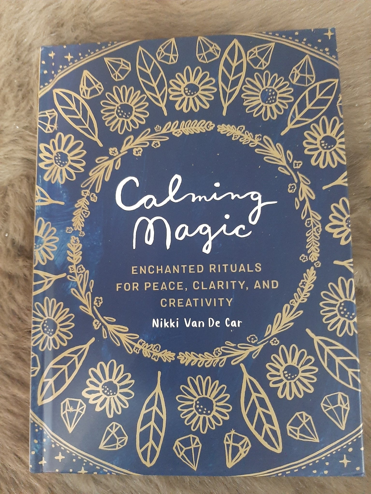 Calming Magic: Enchanted Rituals for Peace, Clarity, and Creativity